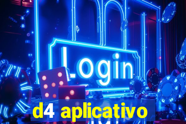 d4 aplicativo
